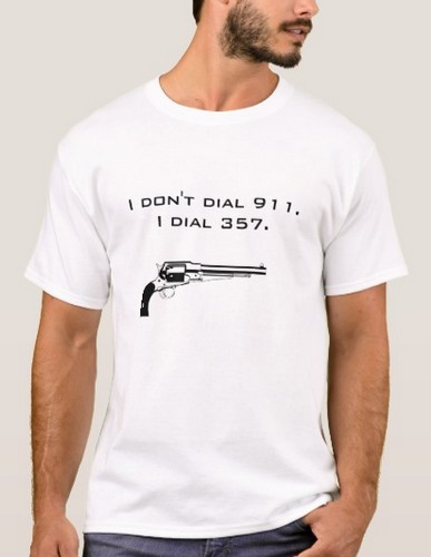 I don't dial 911
                          shirt